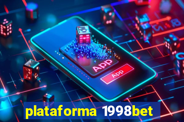 plataforma 1998bet